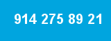 914 275 89 21